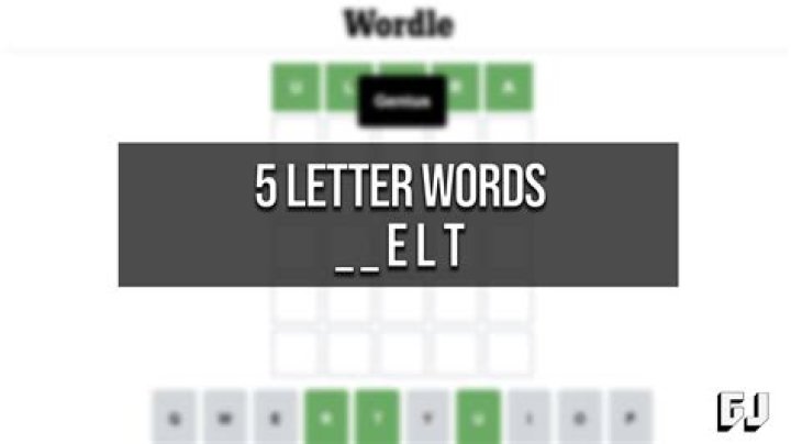 5 Letter Words Ending With ELT