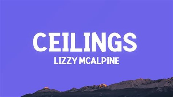 What Is the Meaning of Lizzy McAlpine's Song "Ceilings"?